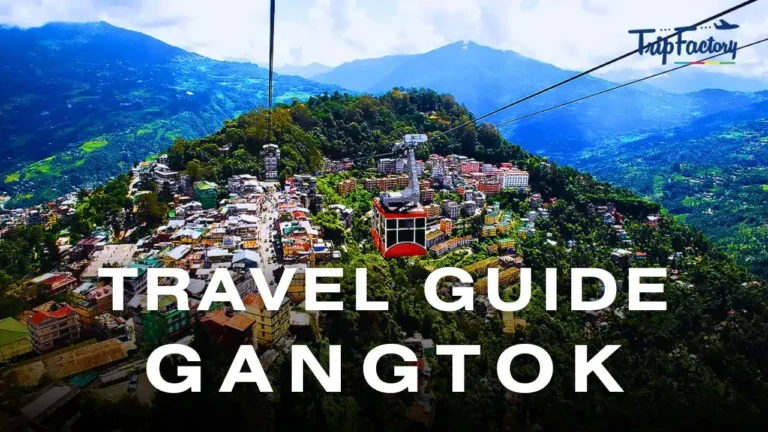 Gangtok Travel Guide