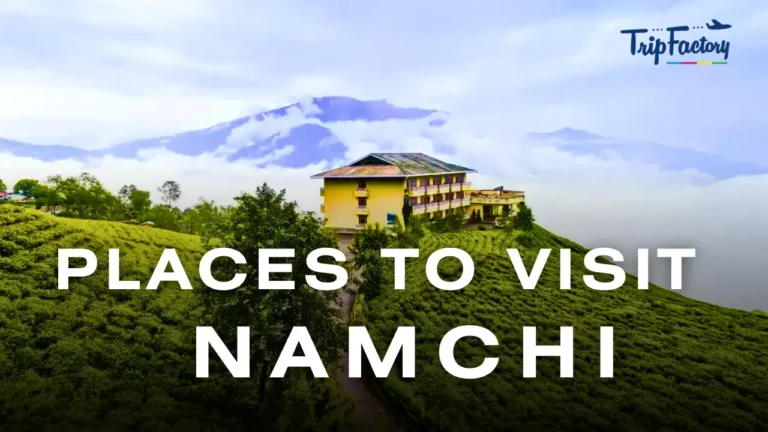 Places to visit in Namchi